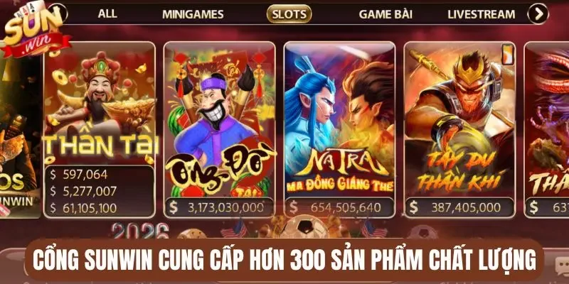 Cổng Sunwin cung cấp hơn 300 sản phẩm chất lượng