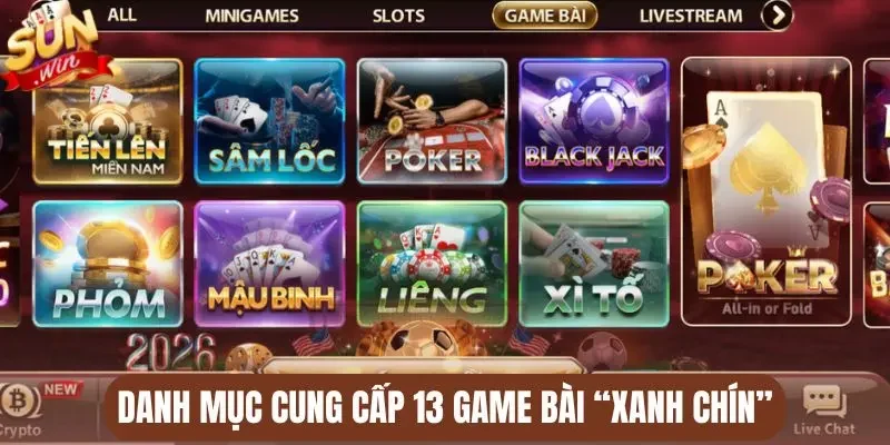 Danh mục cung cấp 13 game bài “xanh chín”