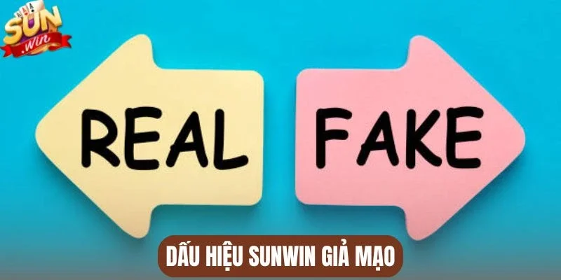 Dấu hiệu Sunwin giả mạo