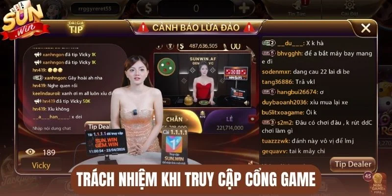Trách nhiệm khi truy cập cổng game