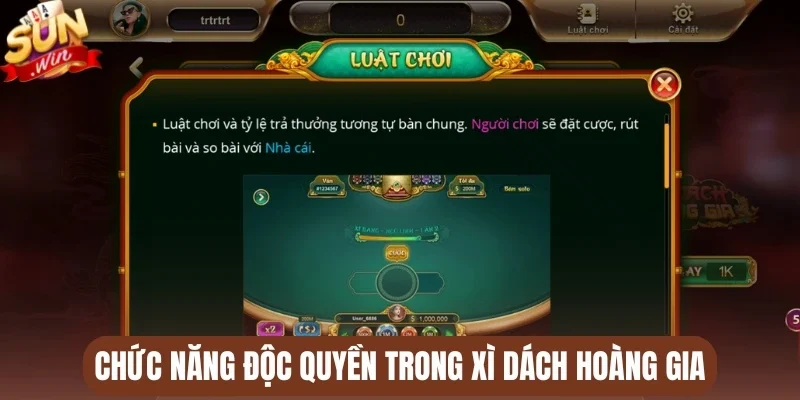 Chức năng độc quyền trong xì dách hoàng gia