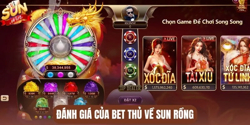 Đánh giá của bet thủ về Sun Rồng