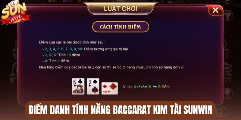 Điểm danh tính năng Baccarat kim tài Sunwin