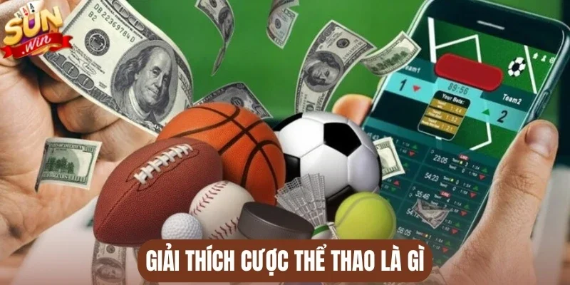 Giải thích cược thể thao là gì