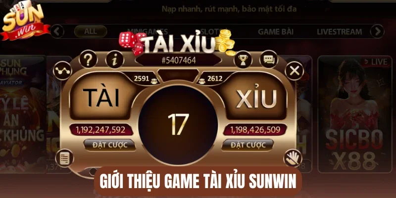 Giới thiệu game tài xỉu Sunwin