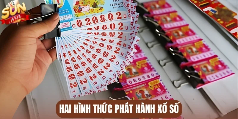 Hai hình thức phát hành xổ số