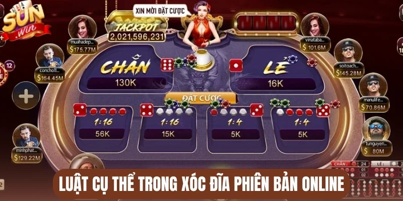 Luật cụ thể trong xóc đĩa phiên bản online