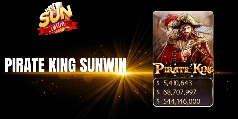 Các chế độ chơi Pirate King Sunwin