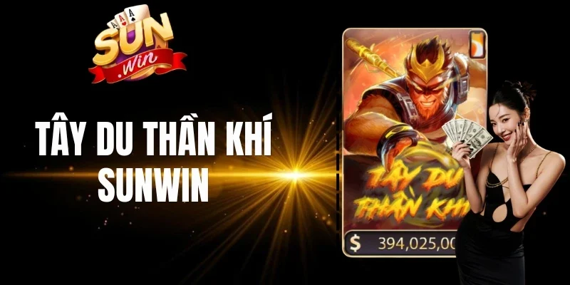 Tây du thần khí Sunwin sẽ mở rộng khung quay
