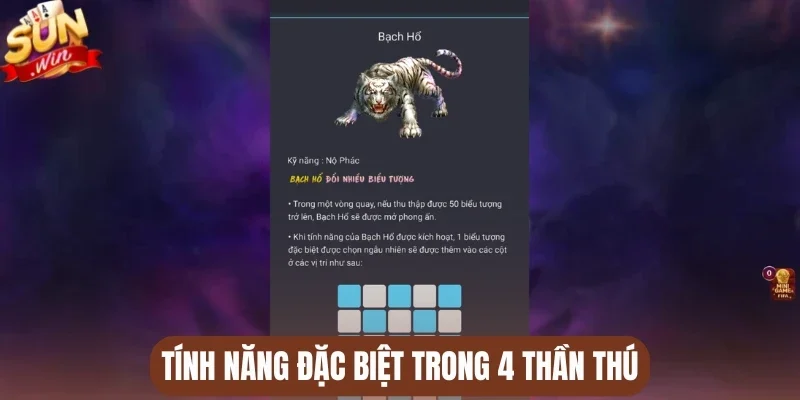 Tính năng đặc biệt trong 4 Thần thú